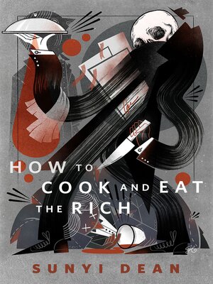 cover image of How to Cook and Eat the Rich